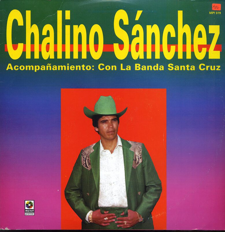 Portada del LP Musart Premier - MPI 979 de Chalino Sánchez acompañado por La Banda Santa Cruz (1993)